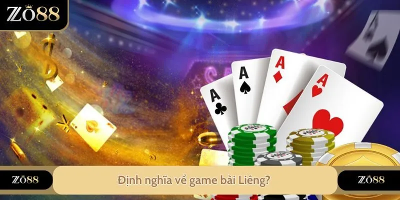 Định nghĩa về game bài Liêng?